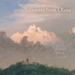 Treasures from Olana: Landscapes by Frederic Edwin Church,Used