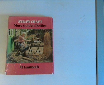 Straw Craft: More Golden Dollies,Used