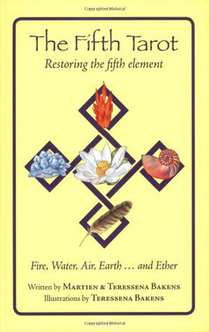 The Fifth Tarot: Restoring the Fifth Element: Fire, Water, Air, Earth...and Ether,Used