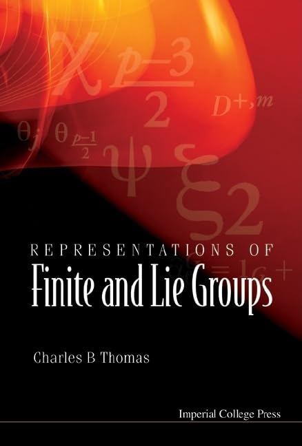 REPRESENTATIONS OF FINITE AND LIE GROUPS,Used