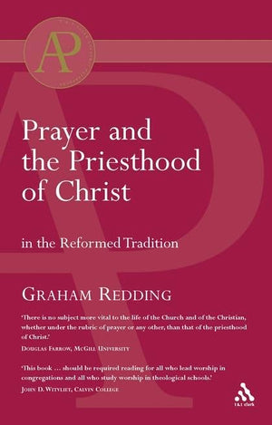 Prayer and the Priesthood of Christ (Academic Paperback),Used