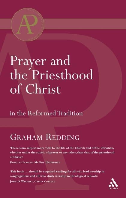 Prayer and the Priesthood of Christ (Academic Paperback),Used