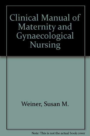 Clinical Manual of Maternity and Gynecologic Nursing,Used