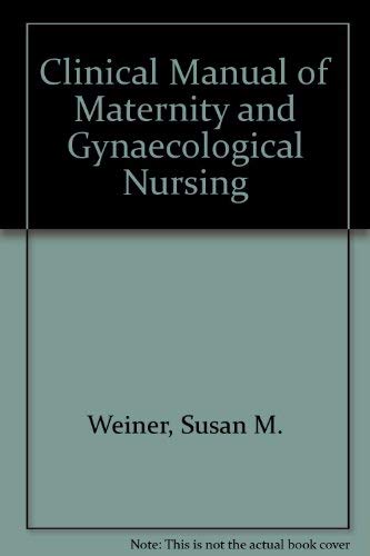 Clinical Manual of Maternity and Gynecologic Nursing,Used