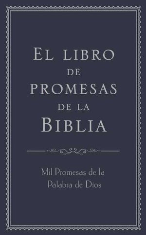 El libro de promesas de la Biblia: Mil Promesas de la Palabra de Dos (Spanish Edition),Used