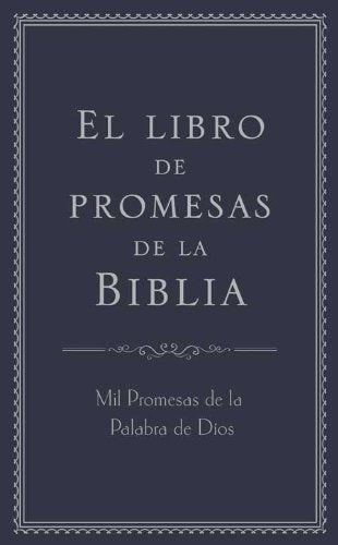 El libro de promesas de la Biblia: Mil Promesas de la Palabra de Dos (Spanish Edition),Used