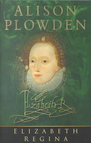 Elizabeth Regina: The Age of Triumph 15881603,Used
