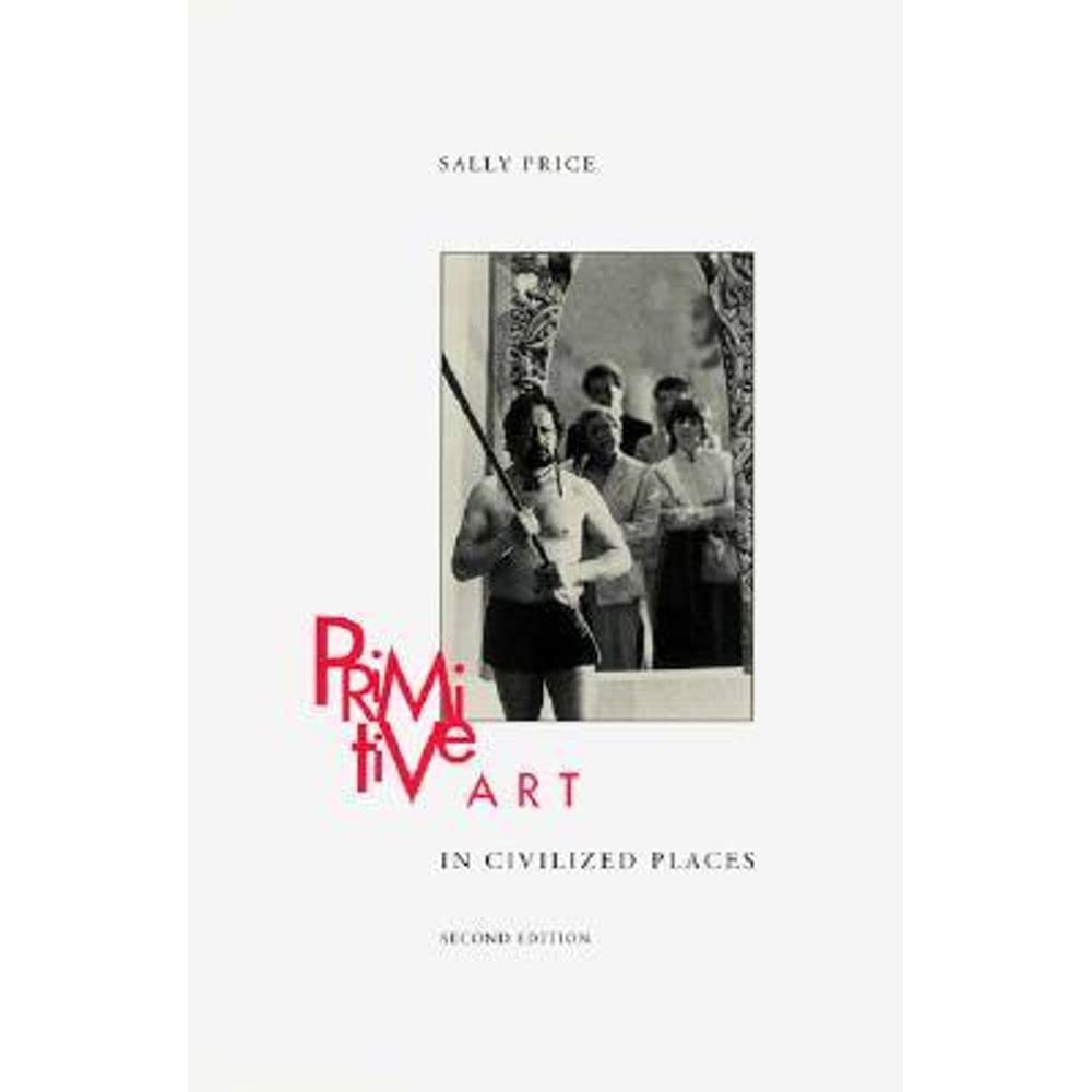 Primitive Art in Civilized Places: Second Edition,Used