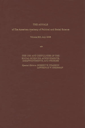 Use and Usefulness of the Social Science: Accomplishments, Disappointments, and Promise (The ANNALS of the American Academy of P,Used