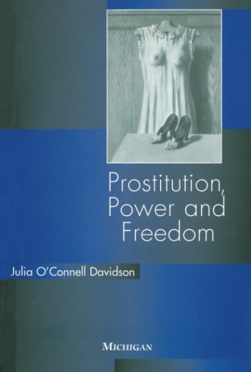 Prostitution, Power And Freedom,Used