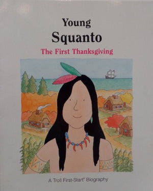 Young Squanto: The First Thanksgiving,Used