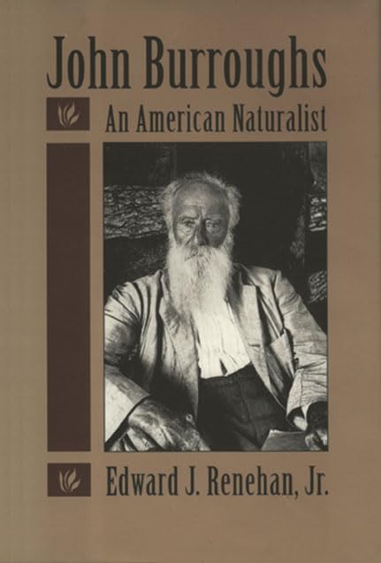 John Burroughs: An American Naturalist,Used