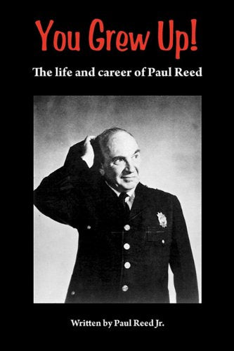 You Grew Up. the Life and Career of Paul Reed,Used