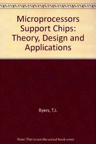 Microprocessor Support Chips: Theory, Design, and Applications,Used