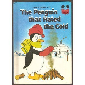 Walt Disney'S The Penguin That Hated The Cold (Disney'S Wonderful World Of Reading)