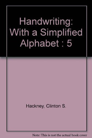 Handwriting: With a Simplified Alphabet : 5,Used