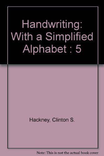 Handwriting: With a Simplified Alphabet : 5,Used