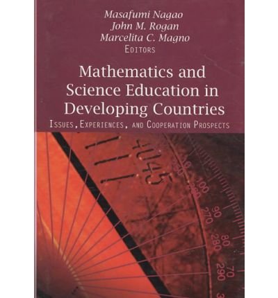 Mathematics and Science Education in Developing Countries: Issues, Experiences, and Cooperation Prospects,Used