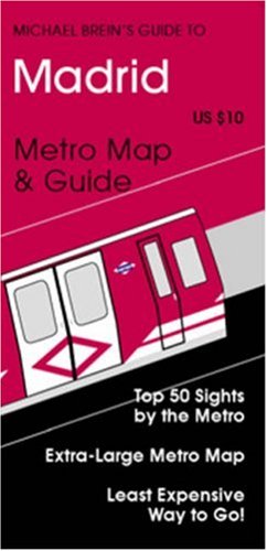 Michael Brein's Guide to Madrid by the Metro (Michael Brein's Guides to Sightseeing by Public Transportation),Used