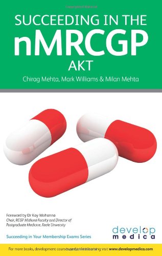 Succeeding in the NMRCGP AKT (Applied Knowledge Test): 500 SBAs, EMQs and Picture MCQs, with a Full Mock Test (Developmedica),Used