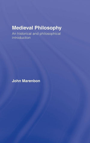Medieval Philosophy: An Historical and Philosophical Introduction (Routledge History of Philosophy),Used