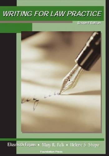 Writing for Law Practice: Advanced Legal Writing (University Casebook Series),Used