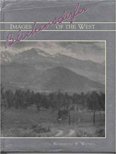 Blickensderfer: Images of the West,Used
