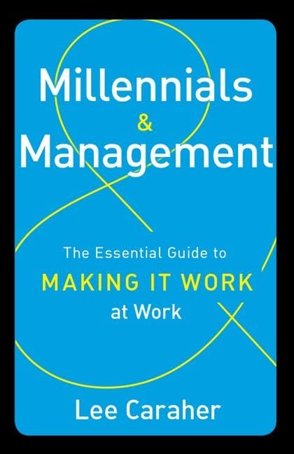 Millennials & Management: The Essential Guide to Making it Work at Work,Used