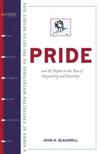 Pride: And Its Defeat in the Face of Hospitality and Humility,Used