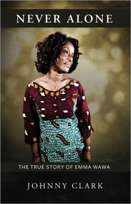 Never Alone: The True Story Of Emma Wawa,Used