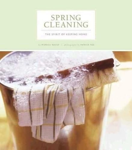 Spring Cleaning: The Spirit Of Keeping Home