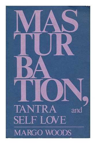 Masturbation Tantra and Self Love,Used