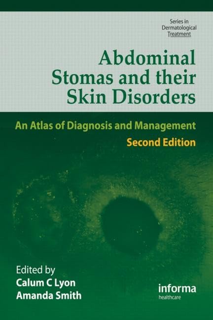 Abdominal Stomas and Their Skin Disorders (Series in Dermatological Treatment),Used