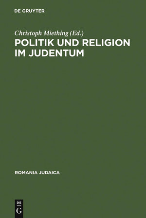 Politik und Religion im Judentum (Romania Judaica) (German, French and English Edition),Used