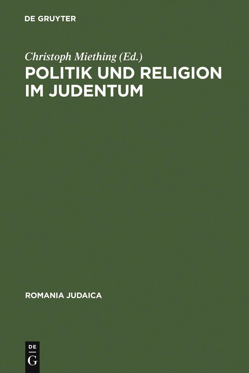 Politik und Religion im Judentum (Romania Judaica) (German, French and English Edition),Used