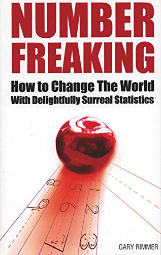 Number Freaking: How to Change the World with Delightfully Surreal Statistics,Used
