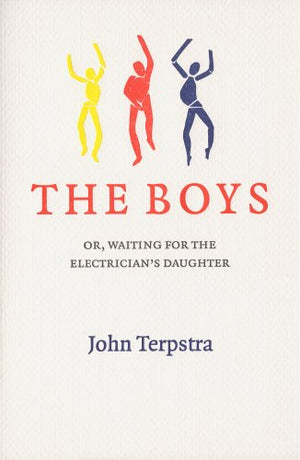 The Boys: Or, Waiting for the Electrician's Daughter,Used