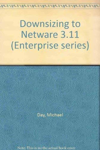 Enterprise Series: Downsizing to Netware,Used