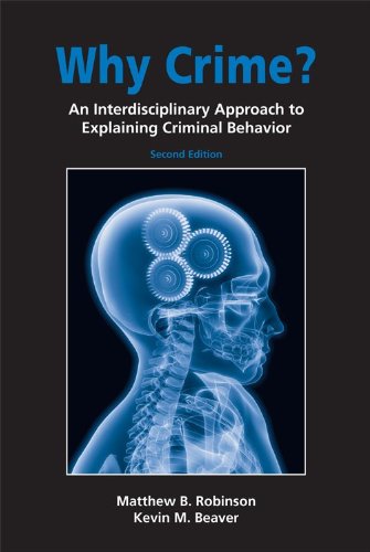 Why Crime?: An Interdisciplinary Approach to Explaining Criminal Behavior,Used