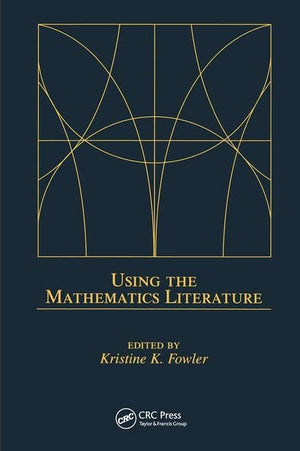 Using the Mathematics Literature (Books in Library and Information Science),Used