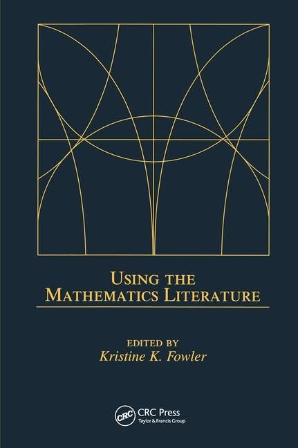 Using the Mathematics Literature (Books in Library and Information Science),Used