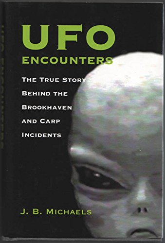 Ufo Encounters: The True Story Behind The Brookhaven And Carp Incidents