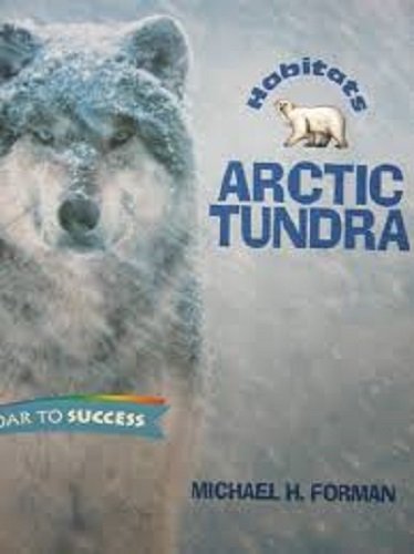 Arctic Tundra, Paperback Level 7: Houghton Mifflin Soar to Success (Read Soar to Success 1999),Used