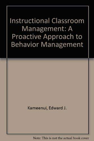 Instructional Classroom Management: A Proactive Approach to Behavior Management,Used