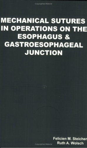 Mechanical Sutures in Operations on the Esophagus & Gastroesophageal Junction,Used