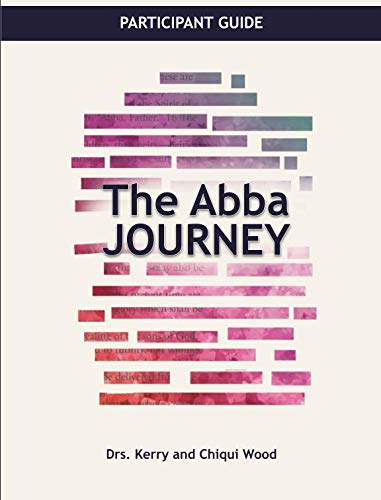 The Abba Journey: Triad Participation Guide (The Abba Series),Used