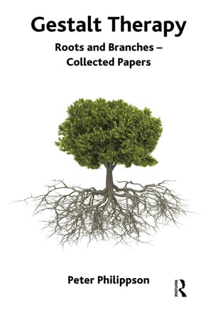 Gestalt Therapy: Roots and Branches  Collected Papers,Used