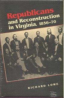 Republicans and Reconstruction in Virginia, 185670,Used