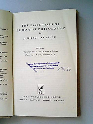 The Essentials Of Buddhist Philosophy.