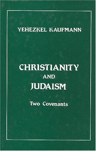 Christianity and Judaism: Two Covenants,Used